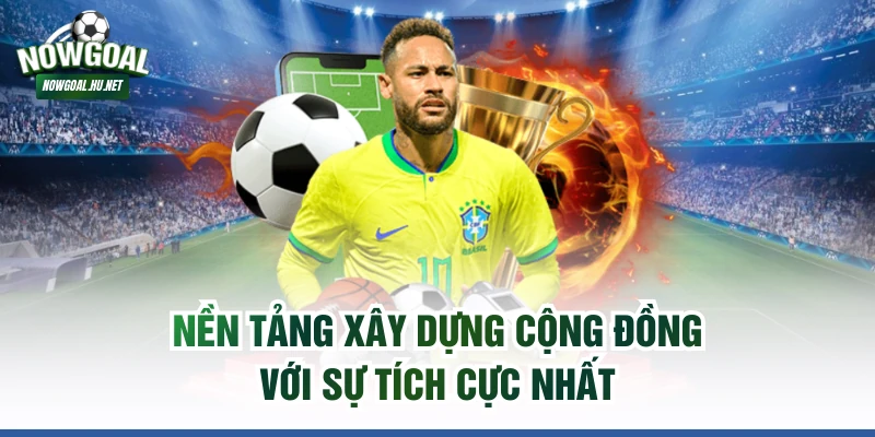 Nền tảng xây dựng cộng đồng với sự tích cực nhất